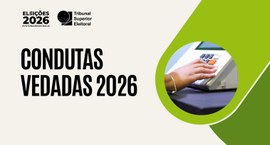 condutas vedadas 2026