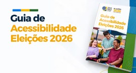 Material reúne orientações para garantir atendimento adequado e acessível a eleitoras e eleitore...