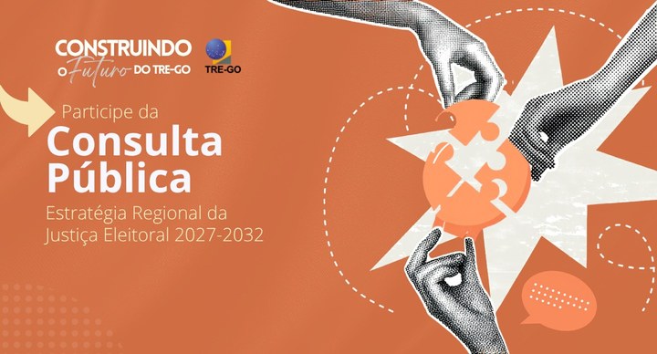 TRE-GO realiza Consulta Pública para construção do Plano Estratégico Institucional 2027–2032