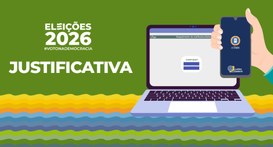 Banner com arte gráfica, com o logo das Eleições 2026 e a palavra Justificativa. Ao lado um dese...
