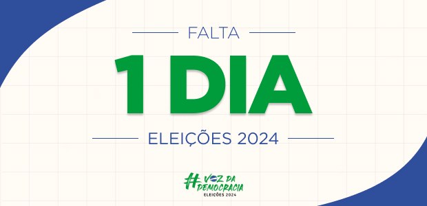 Eleições 2024 - Falta 1 dia Eleições 2024 - Falta 1 dia