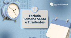 Semana Santa e Tiradentes: expediente suspenso no TRE-GO