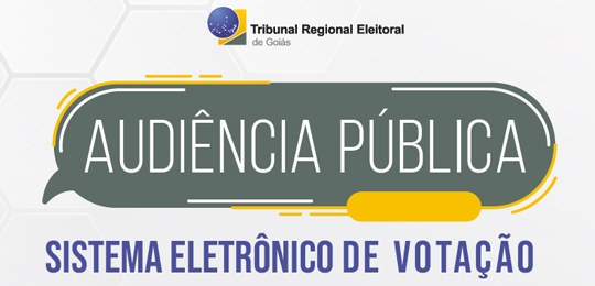 TRE-GO Audiência Pública - Eleições 2018