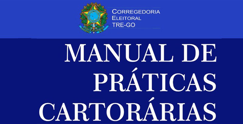 TRE-GO lança novo manual de práticas cartorárias — Tribunal