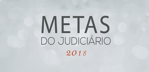 TRE-GO Metas Judiciarios 2018