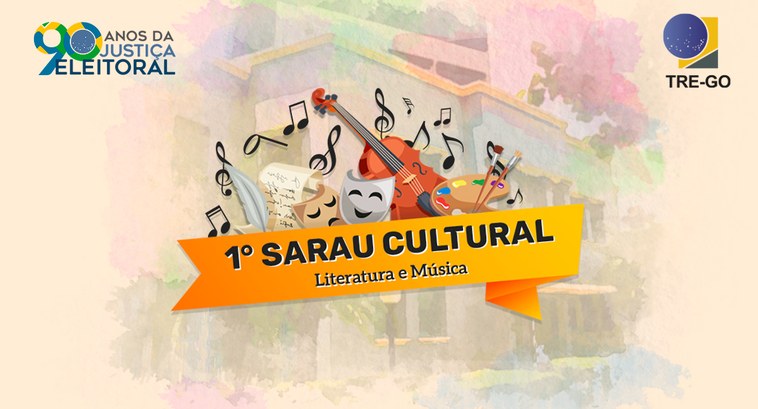 TRE-GO realiza Sarau Cultural em comemoração aos 90 anos da Justiça Eleitoral