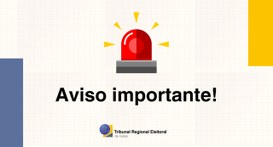 Avisos importantes do TRE-GO