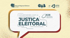 EJE-GO realiza 13ª edição do programa Conversando com a Justiça Eleitoral em parceria com a UFG