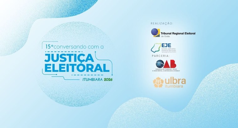 EJE promove 15ª edição do “Conversando com a Justiça Eleitoral” em Itumbiara
