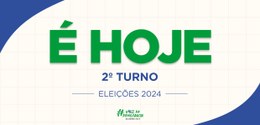 Eleições 2024 - É hoje - 2º turno