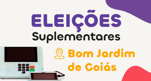 Eleições Suplementares em Bom Jardim de Goiás