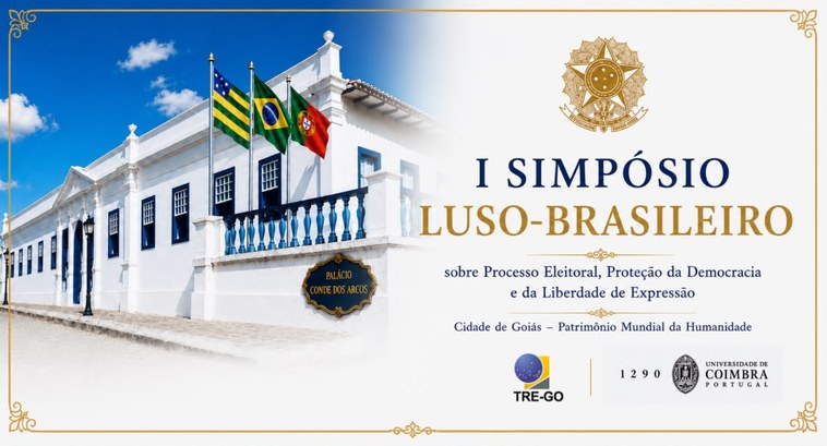TRE-GO e Universidade de Coimbra promovem o I Simpósio Luso-Brasileiro sobre Processo Eleitoral