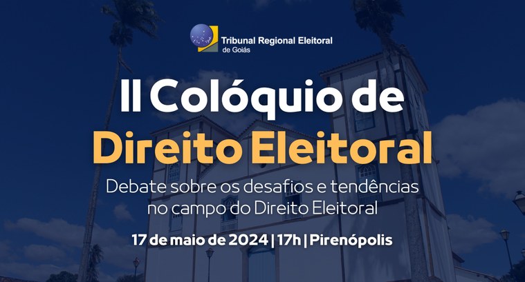 II Colóquio de Direito Eleitoral acontece nesta sexta (17) em Pirenópolis II Colóquio de Direito Eleitoral acontece nesta sexta (17) em Pirenópolis