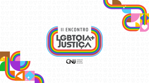 
II Encontro Direito LGBTQIA+ e Justiça