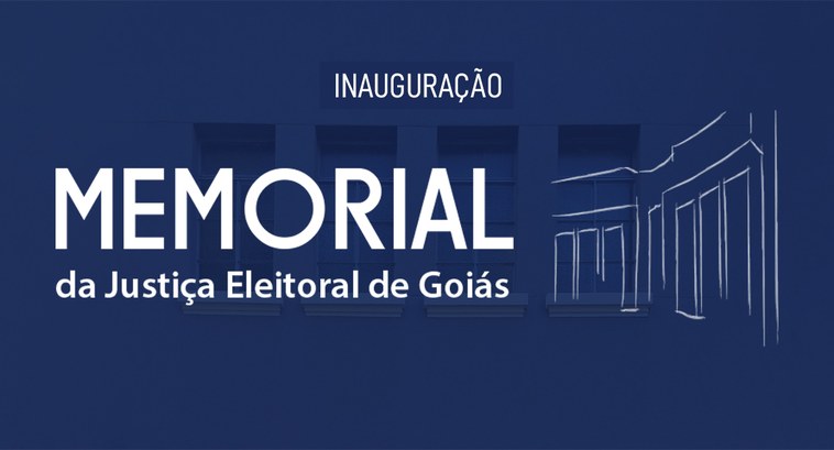 Inauguração do Memorial da Justiça Eleitoral de Goiás
