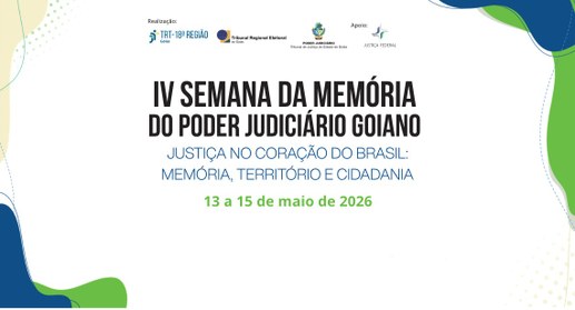 IV Semana da Memória do Poder Judiciário Goiano
