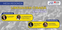 Mesa Redonda Linguagem Cidadã em foco