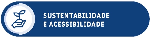 Sustentabilidade e Acessibilidade