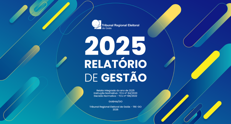 TRE-GO aprova Relatório Anual de Gestão Integrado e Demonstrações Contábeis de 2025
