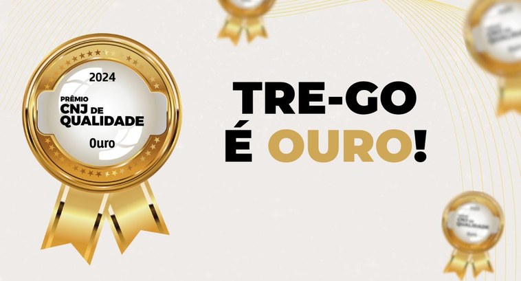 TRE-GO conquista Selo Ouro do Prêmio de Qualidade do CNJ TRE-GO conquista Selo Ouro do Prêmio de Qualidade do CNJ
