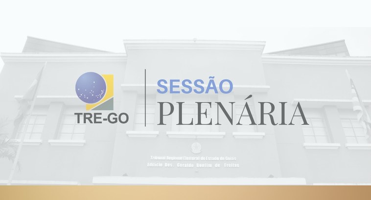 TRE-GO Sessões Plenárias