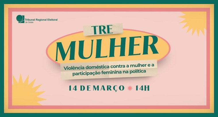 TRE Mulher promove debate sobre violência e participação feminina na política TRE Mulher promove debate sobre violência e participação feminina na política