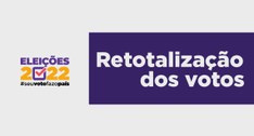 Eleições 2022: TRE-SE retotaliza votos para Deputado Federal