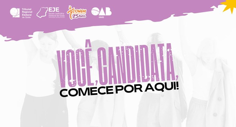 Você, candidata, comece por aqui - Logo TRE-GO Você, candidata, comece por aqui - Logo TRE-GO